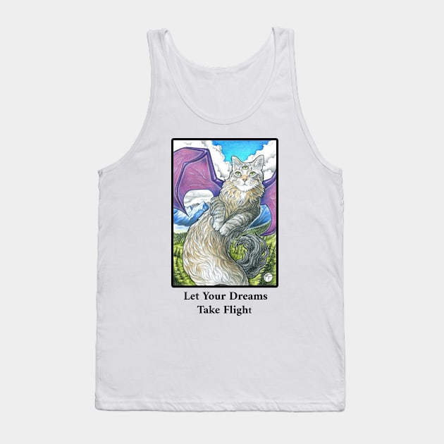 Cat Dragon - Let Your Dreams Take Flight Quote - Black Outlined Version Tank Top by Nat Ewert Art